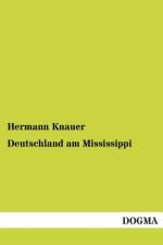 Deutschland am Mississippi af Hermann Knauer