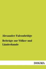 Beitrage zur Voelker und Landerkunde af Alexander Falconbridge