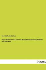 Sagen, Marchen Und Lieder Der Herzogtumer Schleswig, Holstein Und Lauenburg af Karl Mullenhoff (Hg )
