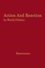 Action and Reaction in World Politics af Richard Rosecrance