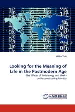 Looking for the Meaning of Life in the Postmodern Age af Gülce Trak