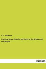 Trachten, Sitten, Brauche und Sagen in der Ortenau und im Kinzigtal af J J Hoffmann