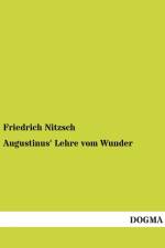 Augustinus' Lehre vom Wunder af Friedrich Nitzsch