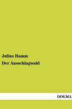 Der Ausschlagwald af Julius Hamm