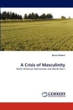 A Crisis of Masculinity af Bruce Hiebert
