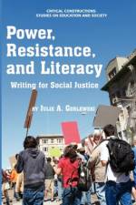 Power, Resistance, and Literacy af Julie A. Gorlewski