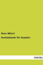 Kostumkunde fur Sammler af Hans Mutzel