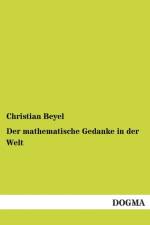 Der mathematische Gedanke in der Welt af Christian Beyel