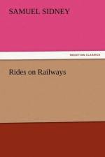 Rides on Railways af Samuel Sidney