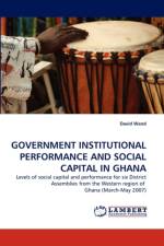 Government Institutional Performance and Social Capital in Ghana af David Wand