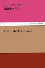 The Light That Lures af Percy James Brebner