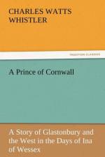 A Prince of Cornwall af Charles Watts Whistler