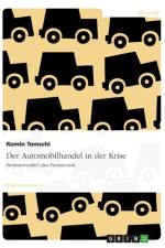 Automobilhandel in Der Krise af Ramin Tomschi