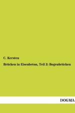 Brucken in Eisenbeton, Teil 2 af C Kersten