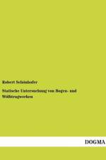 Statische Untersuchung von Bogen- und Woelbtragwerken af Robert Schoenhofer