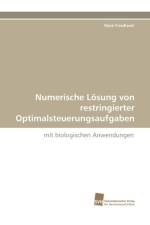 Numerische Losung Von Restringierter Optimalsteuerungsaufgaben af Rene Friedland