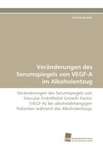 Veranderungen Des Serumspiegels Von Vegf-A Im Alkoholentzug af Christa Buechl
