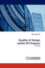 Quality of Design Within Pfi Projects af Ebun Akinsete