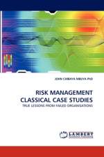 Risk Management Classical Case Studies af John Chibaya Mbuya