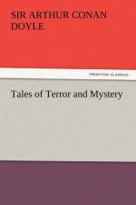 Tales of Terror and Mystery af Sir Arthur Conan Doyle