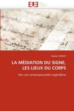 La M diation Du Signe, Les Lieux Du Corps af Gmach-N
