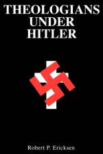 Theologians Under Hitler af Ericksen