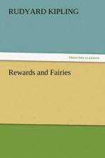 Rewards and Fairies af Rudyard Kipling