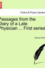 Passages from the Diary of a Late Physician ... First Series. af Samuel Warren