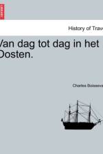 Van dag tot dag in het Oosten. af Charles Boissevain