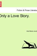 Only a Love Story. af Ada Maria Jocelyn