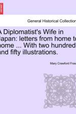 A Diplomatist's Wife in Japan af Mary Crawford Fraser