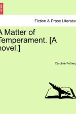 A Matter of Temperament. [A Novel.] af Caroline Fothergill