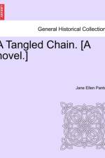A Tangled Chain. [A Novel.] Vol. II af Jane Ellen Frith Panton
