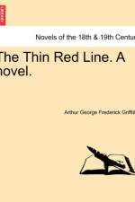 The Thin Red Line. a Novel. af Arthur George Frederick Griffiths