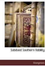 Subdued Southern Nobility