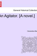 An Agitator. [a Novel.] af Clementina Black