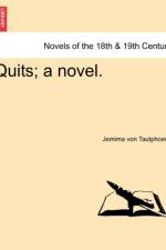 Quits; A Novel. af Jemima Montgomery Tautphus