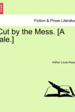 Cut by the Mess. [A Tale.] af Arthur Louis Keyser
