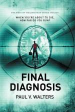 Final Diagnosis af Paul V Walters