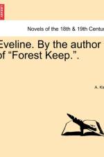 Eveline. by the Author of Forest Keep.. af A King
