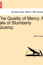 The Quality of Mercy. a Tale of Slumberly Quamp.