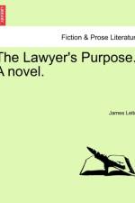The Lawyer's Purpose. a Novel. af James Leitch
