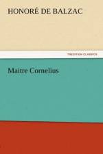 Maitre Cornelius af Honore de Balzac