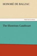The Illustrious Gaudissart af Honore de Balzac