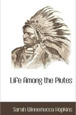 Life Among the Piutes