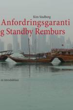Anfordringsgaranti og Standby Remburs af Kim Sindberg