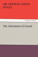 The Adventures of Gerard af Sir Arthur Conan Doyle