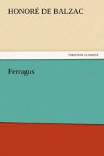 Ferragus af Honore de Balzac