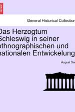 Das Herzogtum Schleswig in Seiner Ethnographischen Und Nationalen Entwickelung. af August Sach