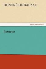 Pierrette af Honore de Balzac